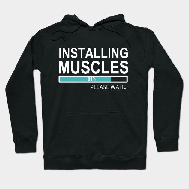 Installing Muscles, Workout Hoodie by hibahouari1@outlook.com